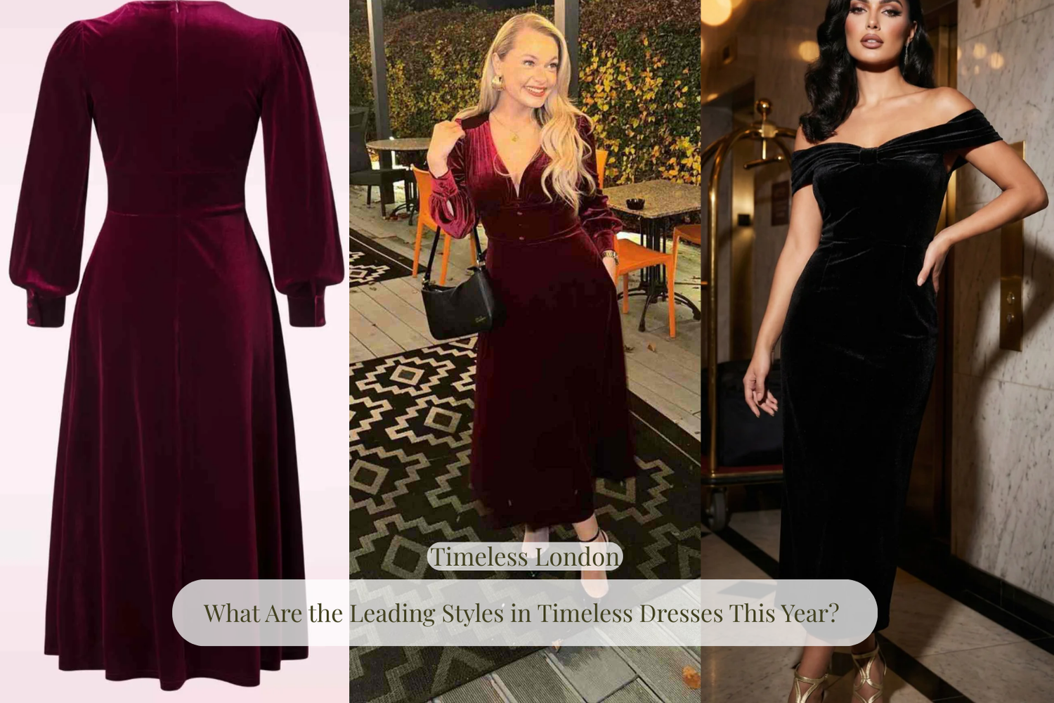 Leading Styles in Timeless Dresses